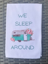 Image 1 of We Sleep Around Tea Towel 