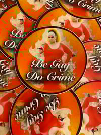 Image 1 of Be Divine Do Crime Sticker