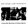 Natural Orthodoxy - Strike One: Industrial Actions From 2017