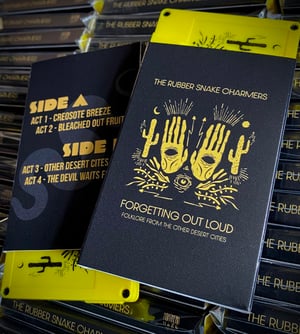 Image of RUBBER SNAKE CHARMERS ‘Forgetting Out Loud’ Limited edition cassette