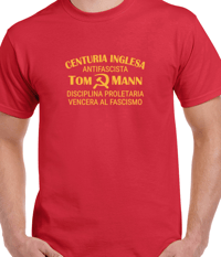 Tom Mann Spanish Civil War T - shirt