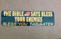 Image 2 of Christian humor TAILGATER Bumper Sticker 