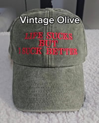 Image 6 of Life sucks but I suck better cap