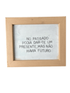 PASSADO PRESENTE FUTURO