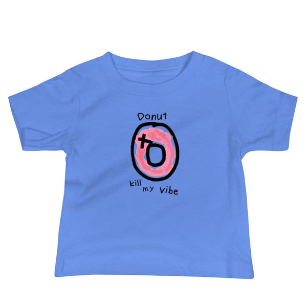 Image of Donut Kill my Vibe Baby Jersey Short Sleeve Tee