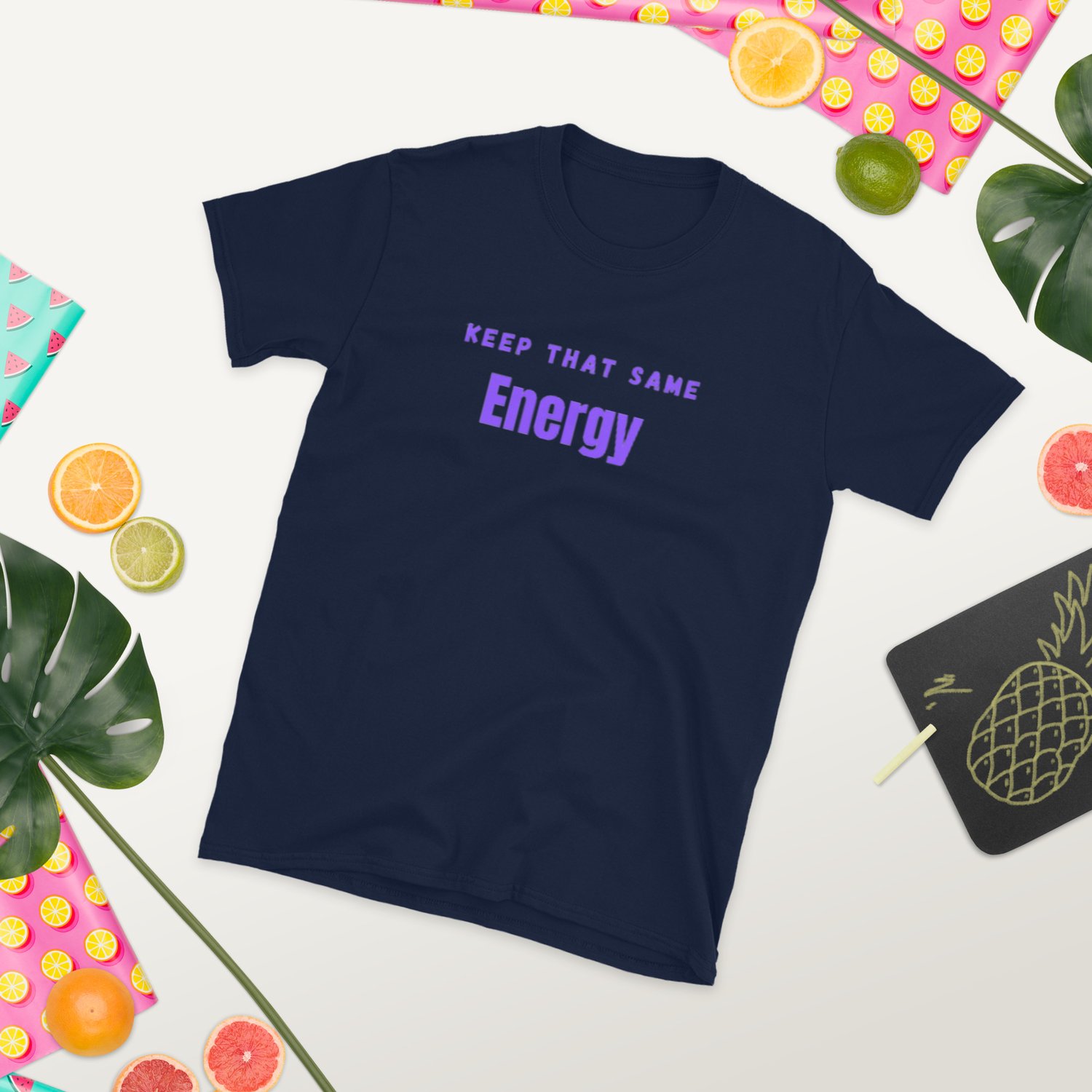 Image of Keep that same energy Unisex T-Shirt