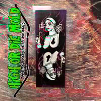 Image 1 of High or Die Mold “Queen” reissue