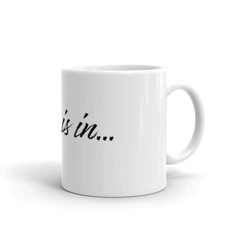 White "Art is in" (Artiszen) coffee mug