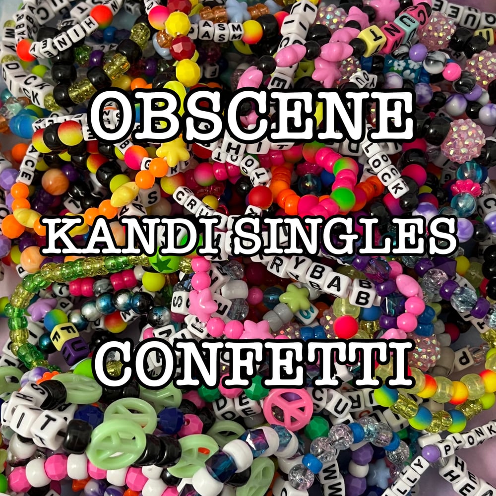 Image of Obscene Kandi Singles Confetti