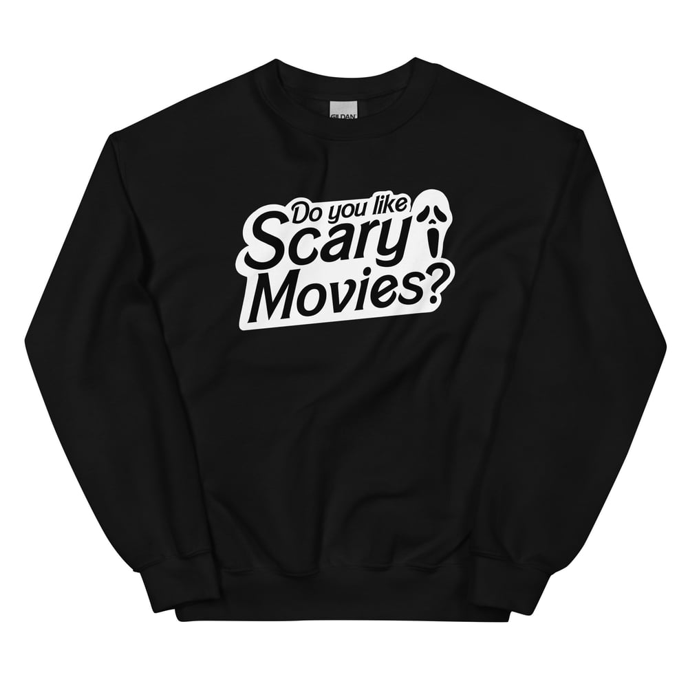 Image of Do You Like Scary Movies? crew neck sweatshirt