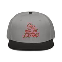 Image 3 of Still With The Extras red font Snapback Hat