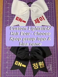 Image 1 of Custom Lightstick/Hair Bow - Choose Kpop Logo & Bias Name