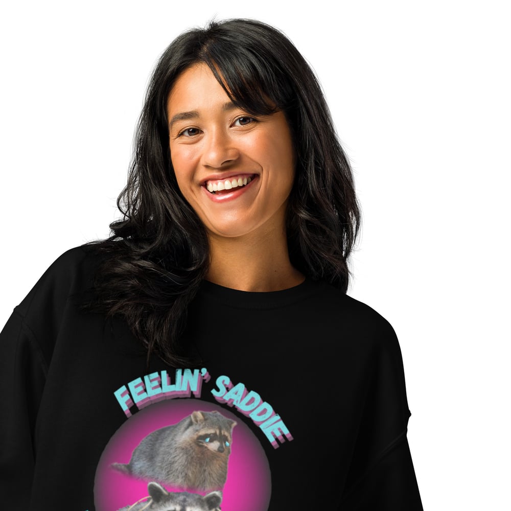 Image of Feelin' Saddie But I'm Still A Baddie - Crew neck sweatshirt