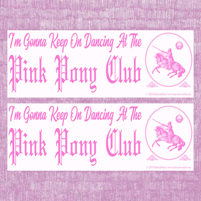 Image of Pink Pony Club - Bumper Stickers