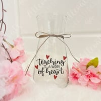 Image 1 of Teaching is a work of heart Glass Vase Plant pot 