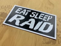 Eat Sleep Raid Decal
