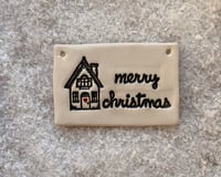 Image 3 of Merry Christmas House Tile decoration. 