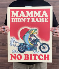 Image 1 of Mamma Didn't Raise No Print