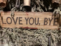 Image 2 of 3...Love You, Bye Wreath ~ 