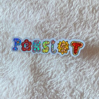 Image 1 of Persist Sticker! 