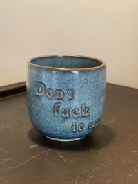 Image 3 of Don’t fuck it up Blue Jeans