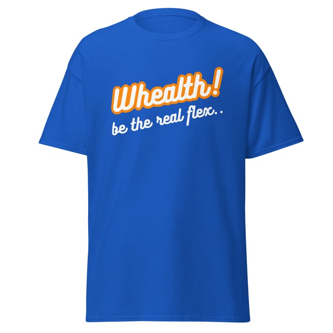 Whealth! Blue Tee