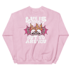 Life is tough but so are you - Crewneck Sweatshirt