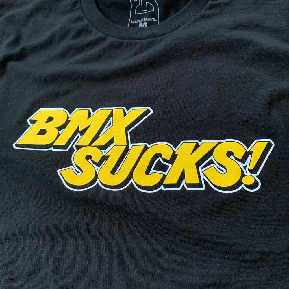 BMX Sucks T-shirt
