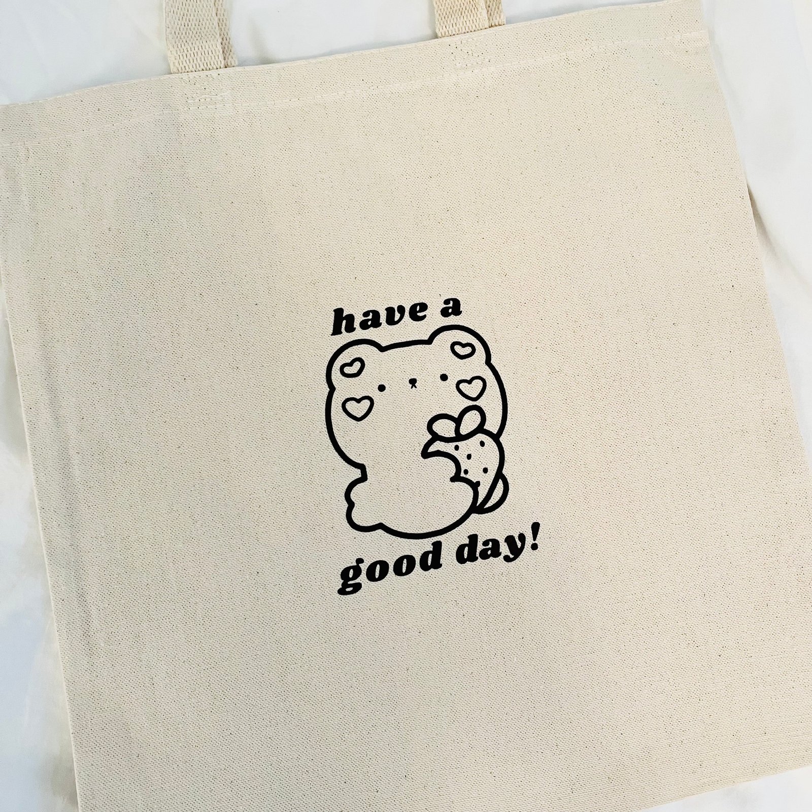 Have a Good Day Tote Bag