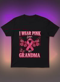Image 1 of I Wear Pink for My Grandma Tee 