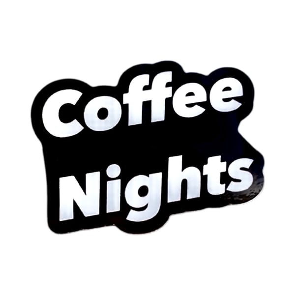 Image of Coffee Nights Sticker #2