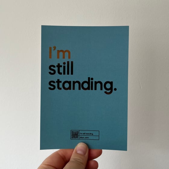 Image of I’m Still Standing Postcard