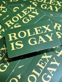 DATSAFELONY -ROLEX IS GAY-  SLAP STICKER