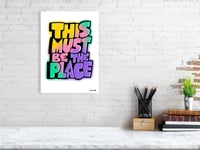Image 3 of THIS MUST BE THE PLACE Art Print