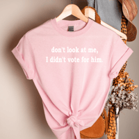 Image 3 of I Didn't Vote for Him-Tee