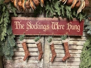 The Stockings Were Hung-Olde Thyme sign