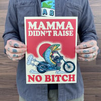 Image 2 of Mamma Didn't Raise No Print