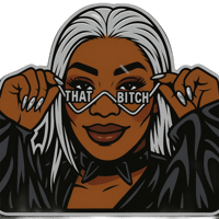 Image 1 of That B*tch Pin