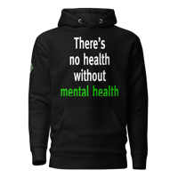 Image 1 of "There's no health without mental health" Black Adult Hoodie