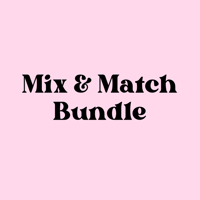 Mix & Match Bundle