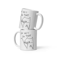Image 3 of do not do that White glossy mug 
