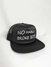 Image 3 of NO HABLO BROKE BOYS