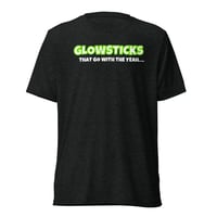 Image 1 of “Glowsticks That Go With The Yeah” Short sleeve t-shirt
