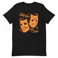 Slay Now, Die Later "T-Shirt"