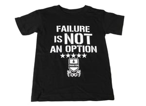 Image of Standard "Failure Is NOT An Option" T-Shirt (Black)