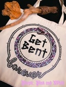 Image 3 of Get Bent Forever Tote