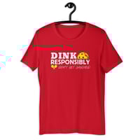 Image 8 of Pickleball Dink Responsibly T-Shirt