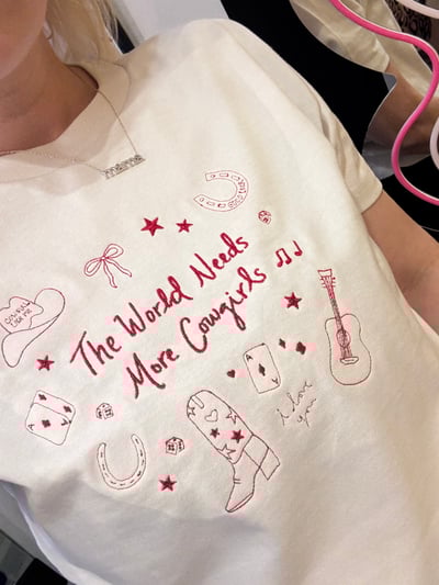 Image of The world needs more cowgirls embroidered