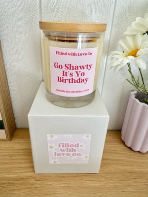 Image of Go shawty Its yo Birthday Candle 