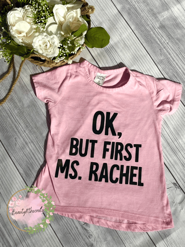 Image of OK but first Ms. Rachel Toddler T-shirt